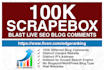 do 100k scrapebox blast live SEO blog comment backlinks