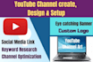 create, setup and optimize professional youtube channel