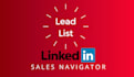 do linkedin lead generation, build targeted valid email list by sales navigator
