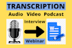 transcribe audio and do video transcription