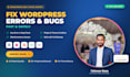 fix wordpress errors, bugs, and issues quickly