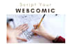 write the script of your comic, anime or manga