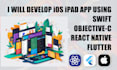 ios app development as an ios developer using native, flutter, and react native