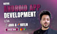 develop your android app or be your android app developer