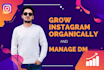 grow instagram account organically and manage dm