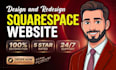 build squarespace website design or redesign squarespace website development