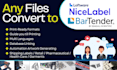 convert any files to bartender or nicelabel format