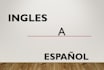 traduzco de ingles a español