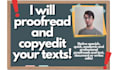 proofread, rewrite or copy edit your texts or documents