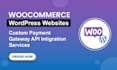 integrate custom payment gateway api into woocommerce