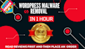 do wordpress malware removal within 1hour