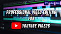 do professional video editing