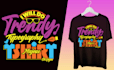 do awesome trendy typography and graphic t shirt design