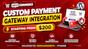 do woocommerce custom payment gateway integration