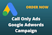 setup call only campaign google ads pay per call