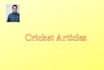 write interesting articles on cricket