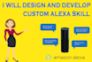 create a custom alexa skill for you