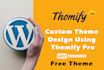 do custom wordpress website using themify pro