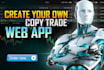 create your own copy trade web app