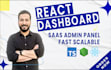 build a react admin dashboard or saas admin panel