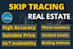 do accurate skip tracing for real estate business