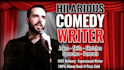 be your hilarious comedy writer