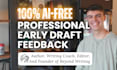 give early draft feedback and writing advice on your book
