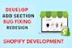 do shopify custom coding, bug fixing and redesign, shopify liquid developer