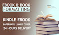 do ebook formatting book formatting for paperback and kindle