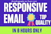 design best quality responsive HTML email template within 8 hours