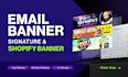 design professional email banner, signature and shopify banner