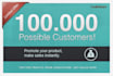 promote anything to over 100000 possible customers