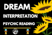 do you a professional  reading about your dreams