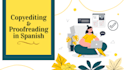 copyedit and proofread your spanish content