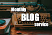 provide monthly copywriting service for blogs