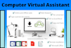 be your skilled computer virtual assistant