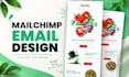 design custom, high converting mailchimp newsletter template