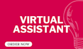 be a professional virtual assistant