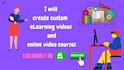 create custom elearning videos and online video courses