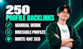 250 SEO profile backlinks with high da authority white hat manual link building
