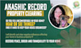 clear negative energies from your property through akashic records