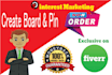 create an excellent pinterest board and pin