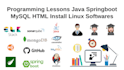 help java, spring boot, mysql, HTML, install linux software