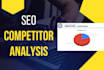 do SEO competitive analysis and provide findings