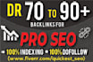 build powerful DR 70 to 90 quality seo dofollow backlinks for website ranking