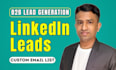 provide b2b linkedin lead generation business email leads