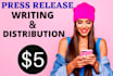 write and press release distribution on 350 reputed sites