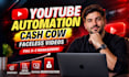 be your youtube automation channel expert and create cash cow faceless videos