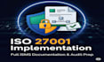 help implement iso 27001 with full isms documentation and audit prep