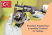 do inspection and quality control at your supplier in turkey